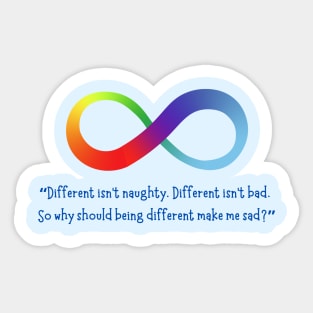 Different Isn't Bad - Rainbow Infinity Symbol Sticker